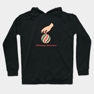 christmas decorator Hoodie